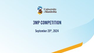 3MP Competition  UManitoba 2024 Three Minute Post Doctoral Competition  Sept 20 [upl. by Maurizio]