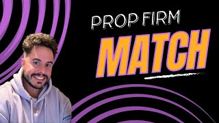 🚨 Prop Firm Match [upl. by Aliuqahs497]