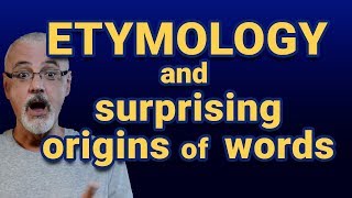 Etymology and surprising origins of English words [upl. by Theodora]