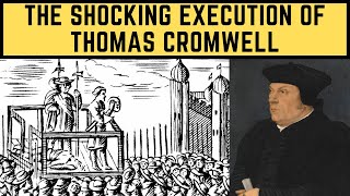 The SHOCKING Execution Of Thomas Cromwell  Henry VIIIs Chief Minister [upl. by Issak515]