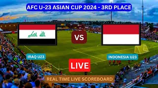 Iraq U23 Vs Indonesia U23 LIVE Score UPDATE Today Soccer Football 2024 AFC U23 Asian Cup 3Rd Place [upl. by Lura73]