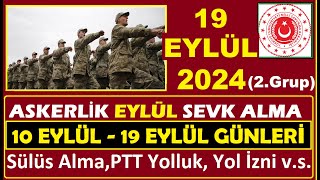 ASKERLİK 2024 EYLÜL 2GRUP SEVK İŞLEMLERİ 19092024 ASKERLİK EYLÜL SEVKİ YOLLUKSÜLÜS ALMABAKAYA [upl. by Delwyn]