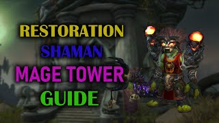 Restoration Shaman  Mage Tower  Guide  Dragonflight Season 3 1025 [upl. by Hallimaj]