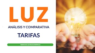 💡 ¿MEJOR TARIFA DE LUZ 💲  ANÁLISIS Y COMPARATIVA 2024  2025🟢 [upl. by Aleil417]