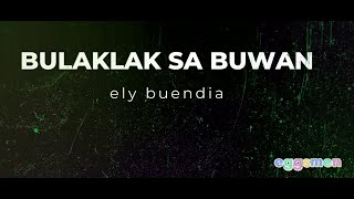 Bulaklak sa Buwan  Karaoke  Lyrics  Ely Buendia [upl. by Winonah]