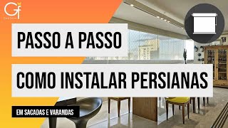 COMO INSTALAR PERSIANA  VARANDA E SACADAS  TUTORIAL COMPLETO [upl. by Suzie]