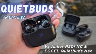 270RIBUAN  EGGEL Quietbuds S ANC TWS Full Review  Vs ANKER Soundcore R50i NC amp EGGEL Quietbuds Neo [upl. by Danell]