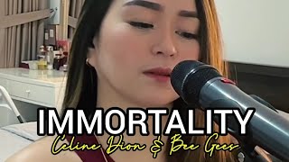 IMMORTALITY  Celine Dion amp Bee Gees Rhona Reyes Cover [upl. by Genie662]