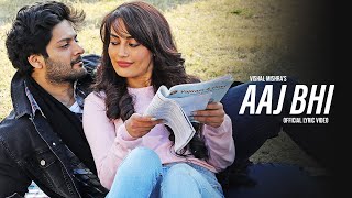 Vishal Mishra  Aaj Bhi Official Lyric Video Ali Fazal Surbhi Jyoti  VYRL Originals  Love Song [upl. by Stickney]