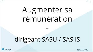 Augmenter sa rémunération quand on est président de SAS ou de SASU  Webinar  Dougs Compta [upl. by Harl]