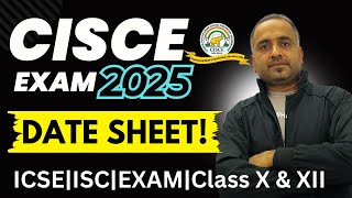 ISCICSE Exam 2025 DATE SHEET Class XII amp Class X 100 True🔥 [upl. by Dualc]