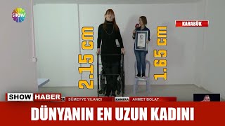 Dünyanın en uzun kadını [upl. by Zuckerman]