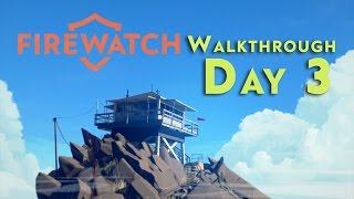 Firewatch  Walkthrough Part 3 Day 3 [upl. by Eeima]