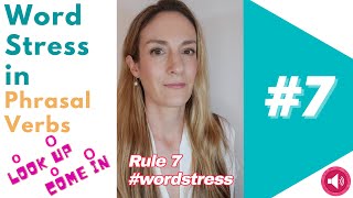 Rule 7 Word Stress in Phrasal Verbs  English Pronunciation 💬 [upl. by Ocsicnarf]