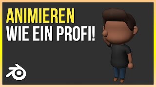 So animierst DU wie ein PROFI  Blender 29 Anfänger Tutorial Deutsch [upl. by Nauaj]