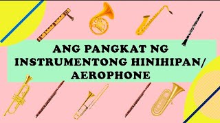 Grade 4 Music Instrumentong hinihipan o Aerophone [upl. by Brendis]