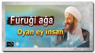 Furugi aga  استاد فروغی  Oyan ey insan  wwwyaaliwsislam furugiaga allah imam [upl. by Lumpkin]