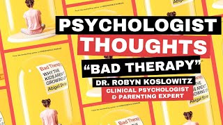 Bad Therapy Book Review  Child Psychologist Thoughts  Is Abigail Shrier Right [upl. by Holton]