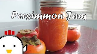 Homemade Persimmon Jam [upl. by Nelleus]