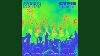 Wyprawa nocna ultra feat PASSKI [upl. by Earahc]