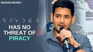 SPYDER has NO threat of Piracy  Do not Encourage PIRACY  Mahesh Babu  Spyder  AR Murgadoss [upl. by Lonna]