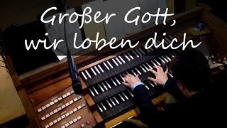 GL 380 Großer Gott wir loben dich  Improvisation zum Auszug [upl. by Rancell303]