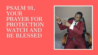 Psalm 91 Prayer points for protection [upl. by Chaney]