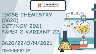 IGCSE CHEMISTRY 0620 PAPER 2  OCTNOV 2021  Variant 22  062022ON2021  SOLVED [upl. by Jefferey]