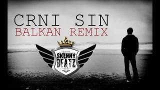 COBY  CRNI SIN BALKAN REMIX prod by SkennyBeatz PITCH [upl. by Tratner]