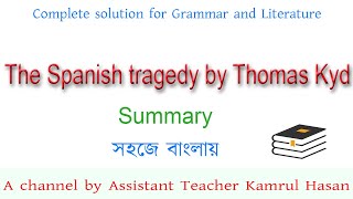 The Spanish Tragedy by Thomas kyd  summary [upl. by Eluj]