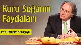 Kuru Soğanın Faydaları  Prof İbrahim Saraçoğlu [upl. by Ylrahc]