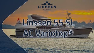 Linssen 55 SL AC Variotop® review [upl. by Eelsew918]