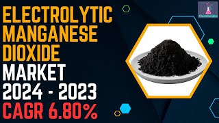 Global Electrolytic Manganese Dioxide EMD Market Research Report 2024Status and Outlook [upl. by Nerrawed]