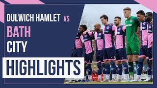 HAMLET HIGHLIGHTS Dulwich Hamlet vs Bath City  National League South  18223 [upl. by Metcalf]