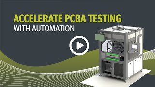 Accelerate PCBA Testing with Automation [upl. by Herminia]