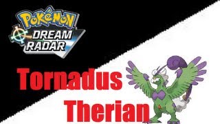 Pokemon Dream Radar  How To Transport TornadusTherian [upl. by Aihsekat852]