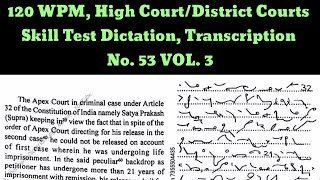 120 WPM High Courts District Courts Skill Test Legal Dictation Transcription No 53 VOL 3 [upl. by Isolt]