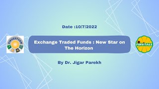 Exchange Traded Funds  New Star On The Horizon By Dr Jigar Parekh [upl. by Bocaj]