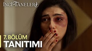 İnci Taneleri – 7 Bölüm Tanıtımı [upl. by Diraj]