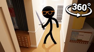 360° Stickman Breaks into YOUR House Animation [upl. by Rumit]