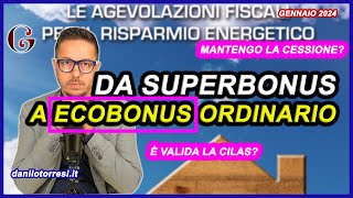 Da SUPERBONUS a ECOBONUS ordinario nel 2024  mantiene la cessione del credito [upl. by Alraep]