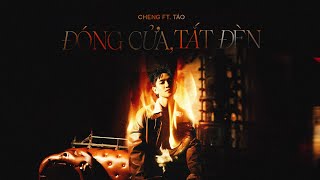 ĐÓNG CỬA TẮT ĐÈN  CHENG ft TÁO  OFFICIAL MUSIC VIDEO [upl. by Ledah618]