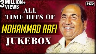 All Time Hits Of Mohammed Rafi  Best Of Rafi  Old Bollywood Hindi Songs  Evergreen Songs [upl. by Ezmeralda]