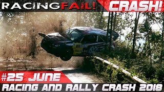 Racing and Rally Crash Compilation Week 25 June 2018  RACINGFAIL [upl. by Katz81]