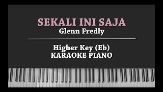 Sekali Ini Saja FEMALE KEY Glenn Fredly KARAOKE PIANO [upl. by Anihsit10]