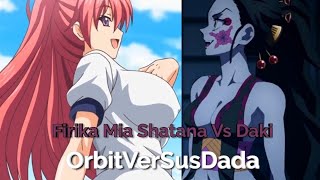 Firika Mia Shatana Vs Daki OrbitVerSusDadaSeason 2 [upl. by Ytsanyd]