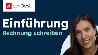 Einführung in sevdesk  1 Rechnungen schreiben [upl. by Edy]