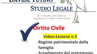 Diritto Civile  Video lezione n5 Regime patrimoniale della famiglia Scioglimento del matrimonio [upl. by Thekla]