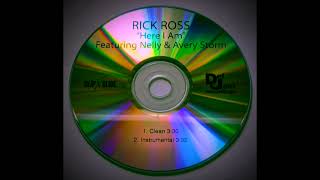 Rick Ross quotHere I Amquot Ft Nelly amp Avery Storm Instrumental with Hook CDQ HD 1080p [upl. by Aiasi487]