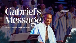 Gabriels Message  Edgar Pettman  VocalEssence Chorale Ghana [upl. by Leibrag]